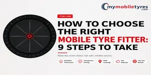 How To Choose the Right Mobile Tyre Fitter