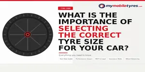 What Is the Importance of Selecting the Correct Tyre Size for Your Car